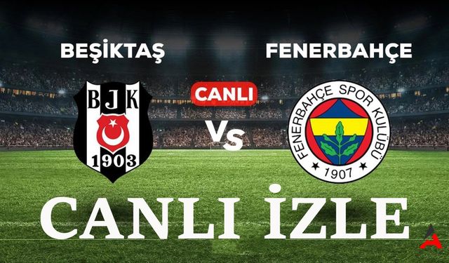 Şifresiz Selçuk Sports Fenerbahçe - Beşiktaş Derbi Maçını Canlı İzle! Taraftarium24 FB BJK Derbi Maçı Canlı İzle!