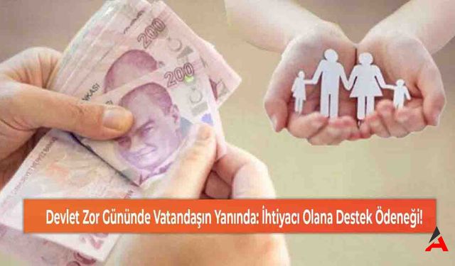 Devletin Sağladığı Sosyal Yardımlar: Başvuru Sürecinde En Çok Aranan Sorular